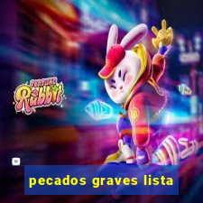 pecados graves lista